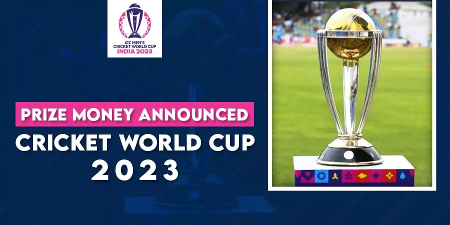 ICC Announced Prize Money For Cricket World Cup 2023