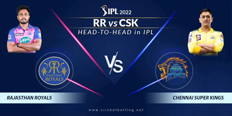 RR vs CSK Head To Head Record - IPL 2022