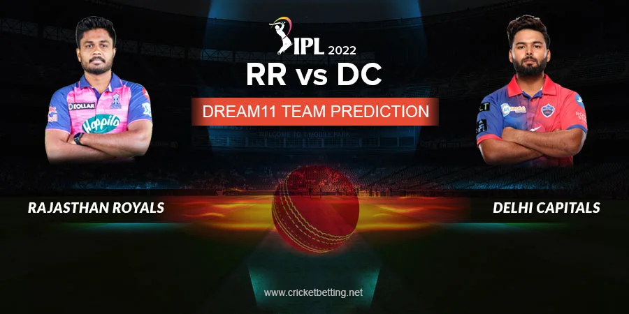 IPL 2022 RR vs DC Dream11 Team Prediction
