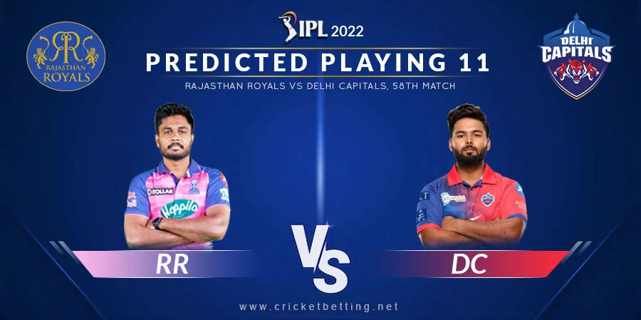 RR vs DC Predicted Playing 11 - IPL 2022 Match 58