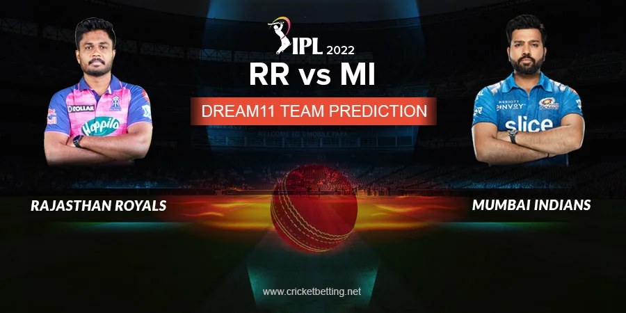 IPL 2022 RR vs MI Dream11 Team Prediction