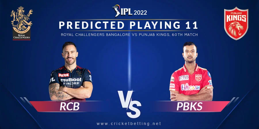RCB vs PBKS Predicted Playing 11 - IPL 2022 Match 60
