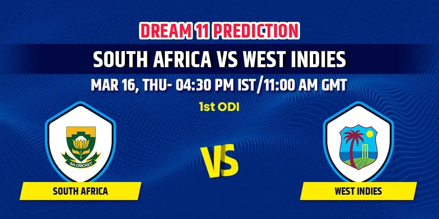 SA vs WI 1st ODI Dream11 Team Prediction
