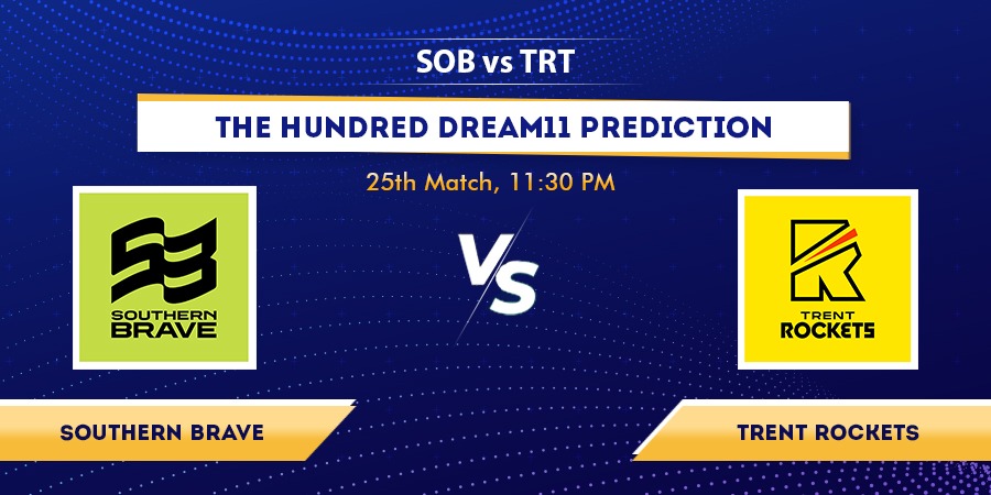 The Hundred 2022 SOB vs TRT Dream11 Team Prediction