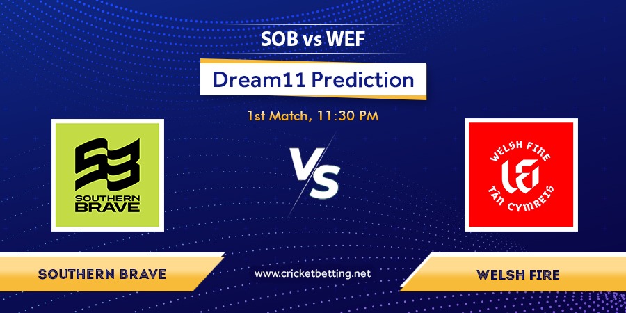 The Hundred 2022 SOB vs WEF Dream11 Team Prediction