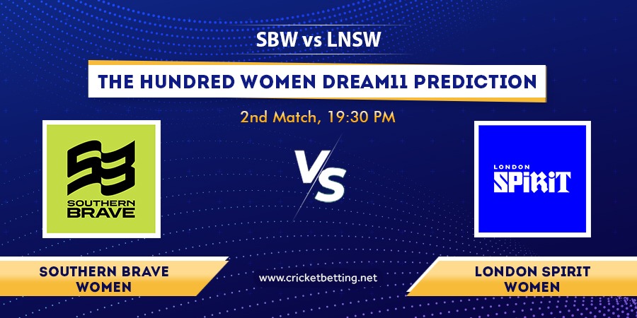 The Hundred Women 2022 SOB-W vs LNS-W Dream11 Team Prediction