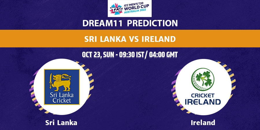 Sri Lanka vs Ireland Dream11 Team Prediction T20 World Cup 2022