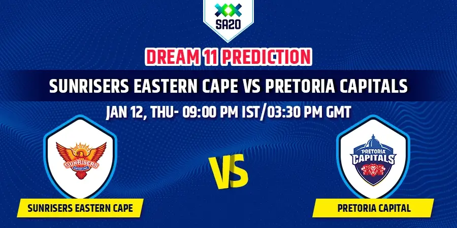 EAC vs PRE Dream11 Team Prediction SA20 2023