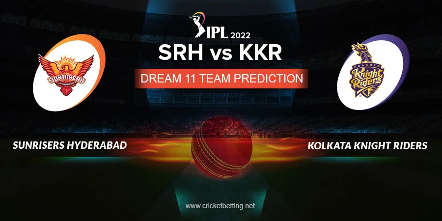 IPL 2022 SRH vs KKR Dream11 Team Prediction