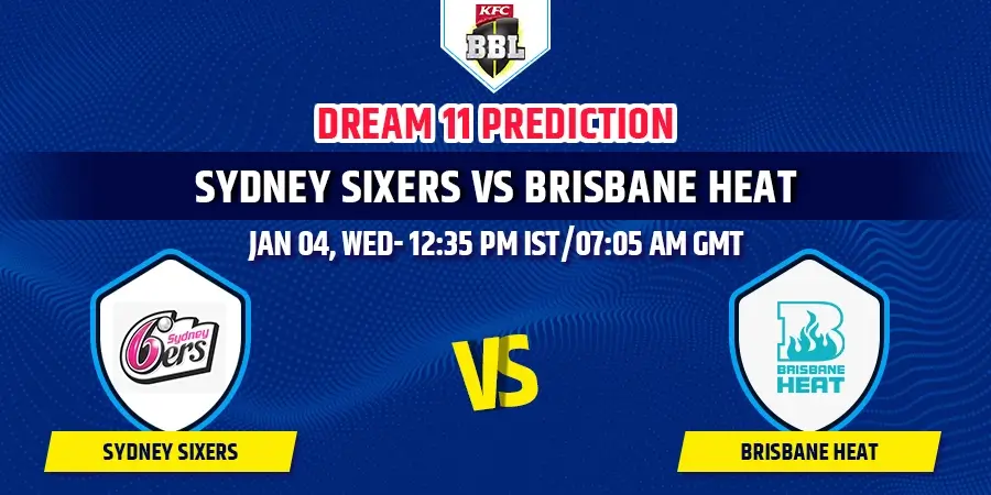 SIX vs HEA Dream11 Team Prediction BBL 2023