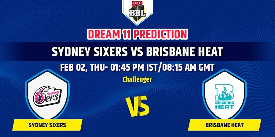 SIX vs HEA Dream11 Team Prediction BBL 2023