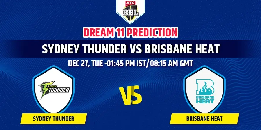 THU vs HEA Dream11 Team Prediction BBL 2022