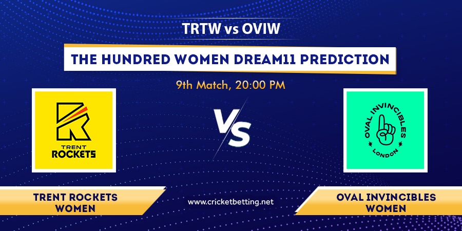 The Hundred Women 2022 TRT-W vs OVI-W Dream11 Team Prediction