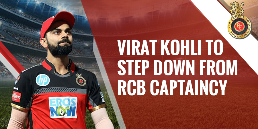 Virat Kohli to step down from RCB captaincy post IPL 2021