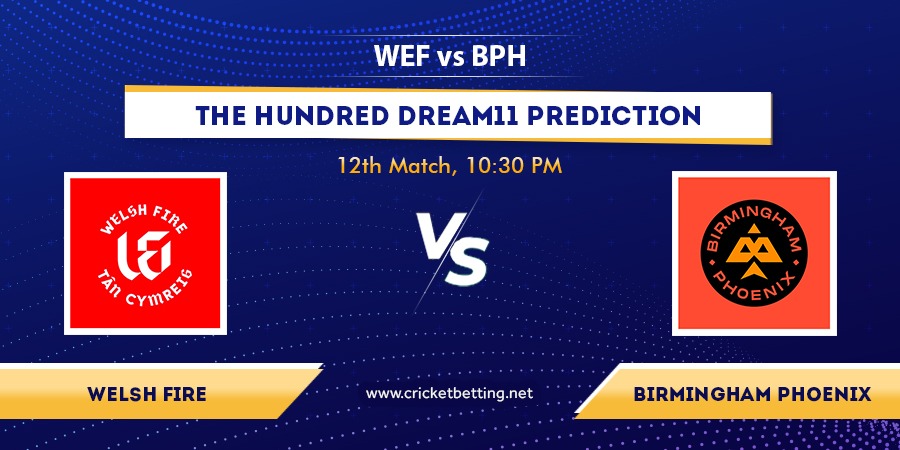 The Hundred 2022 WEF vs BPH Dream11 Team Prediction