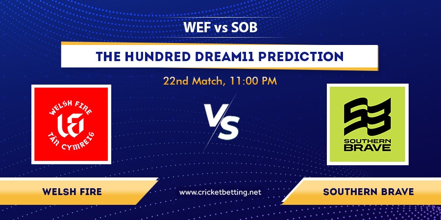 The Hundred 2022 WEF vs SOB Dream11 Team Prediction