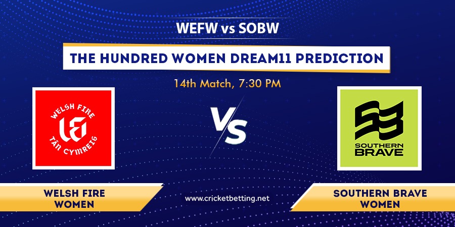 The Hundred Women 2022 WEF-W vs SOB-W Dream11 Team Prediction